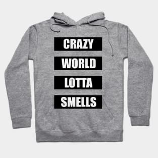 Crazy World Hoodie